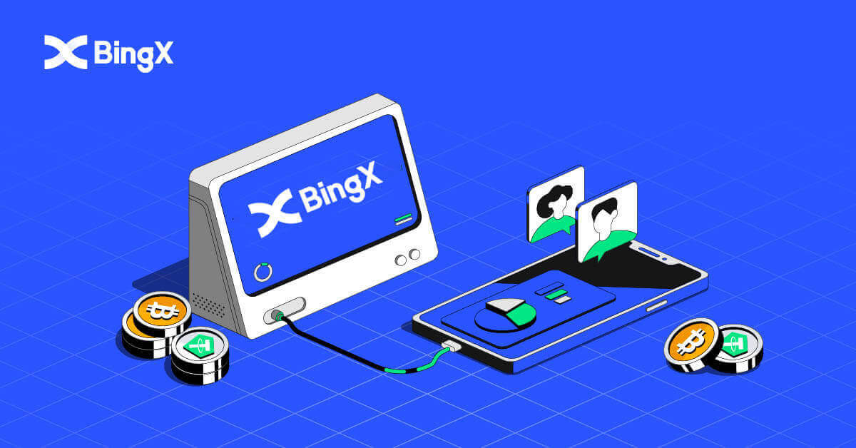 Comment créer un compte et s'inscrire sur BingX