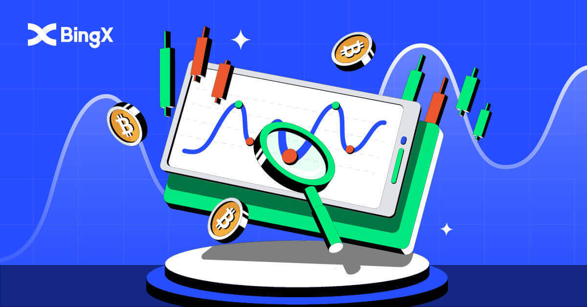 Crypto වෙළඳාම් කරන්නේ කෙසේද සහ BingX හි මුදල් ආපසු ගැනීම